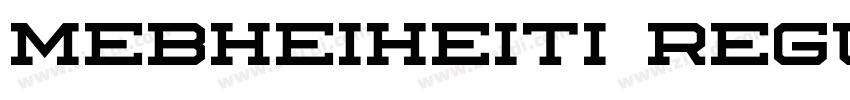 MEBHeiheiti regular字体转换 MEBHeiheiti regular字体转换